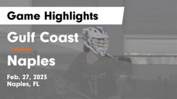 Gulf Coast  vs Naples  Game Highlights - Feb. 27, 2023