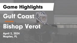 Gulf Coast  vs Bishop Verot  Game Highlights - April 2, 2024