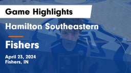 Hamilton Southeastern  vs Fishers  Game Highlights - April 23, 2024