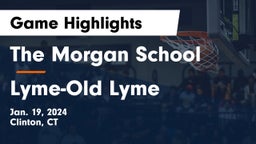The Morgan School vs Lyme-Old Lyme  Game Highlights - Jan. 19, 2024