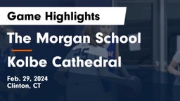 The Morgan School vs Kolbe Cathedral Game Highlights - Feb. 29, 2024