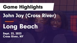 John Jay  (Cross River) vs Long Beach  Game Highlights - Sept. 23, 2023