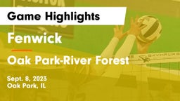 Fenwick  vs Oak Park-River Forest  Game Highlights - Sept. 8, 2023