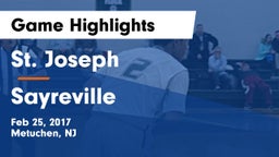St. Joseph  vs Sayreville Game Highlights - Feb 25, 2017