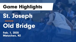 St. Joseph  vs Old Bridge  Game Highlights - Feb. 1, 2020