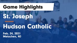 St. Joseph  vs Hudson Catholic  Game Highlights - Feb. 24, 2021