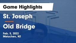 St. Joseph  vs Old Bridge  Game Highlights - Feb. 5, 2022
