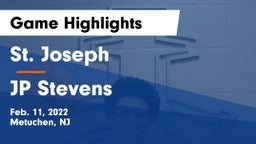St. Joseph  vs JP Stevens  Game Highlights - Feb. 11, 2022