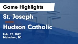 St. Joseph  vs Hudson Catholic  Game Highlights - Feb. 12, 2022