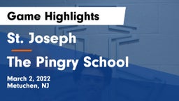 St. Joseph  vs The Pingry School Game Highlights - March 2, 2022