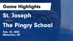 St. Joseph  vs The Pingry School Game Highlights - Feb. 22, 2023