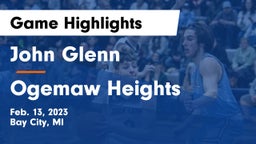 John Glenn  vs Ogemaw Heights  Game Highlights - Feb. 13, 2023
