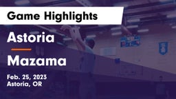 Astoria  vs Mazama  Game Highlights - Feb. 25, 2023