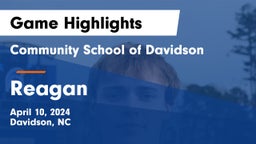 Community School of Davidson vs Reagan  Game Highlights - April 10, 2024