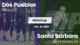 Matchup: Dos Pueblos High vs. Santa Barbara  2016