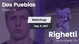 Matchup: Dos Pueblos High Sch vs. Righetti  2017
