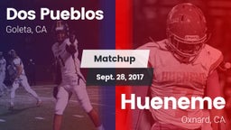 Matchup: Dos Pueblos High Sch vs. Hueneme  2017
