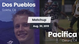 Matchup: Dos Pueblos High Sch vs. Pacifica  2019