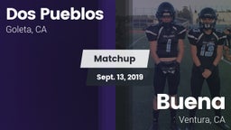 Matchup: Dos Pueblos High Sch vs. Buena  2019