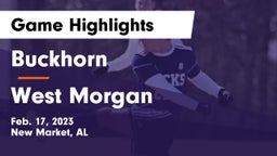Buckhorn  vs West Morgan  Game Highlights - Feb. 17, 2023