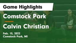Comstock Park  vs Calvin Christian  Game Highlights - Feb. 15, 2022
