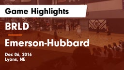 BRLD vs Emerson-Hubbard  Game Highlights - Dec 06, 2016