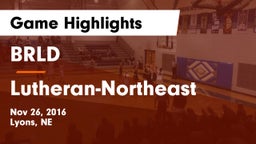 BRLD vs Lutheran-Northeast  Game Highlights - Nov 26, 2016