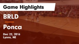 BRLD vs Ponca  Game Highlights - Dec 22, 2016