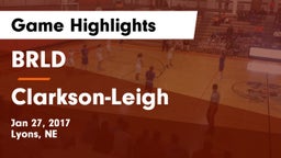 BRLD vs Clarkson-Leigh  Game Highlights - Jan 27, 2017