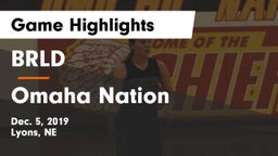 BRLD vs Omaha Nation  Game Highlights - Dec. 5, 2019