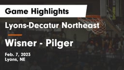 Lyons-Decatur Northeast vs Wisner - Pilger  Game Highlights - Feb. 7, 2023