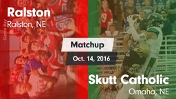 Matchup: Ralston  vs. Skutt Catholic  2016