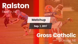 Matchup: Ralston  vs. Gross Catholic  2017