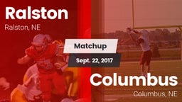 Matchup: Ralston  vs. Columbus  2017