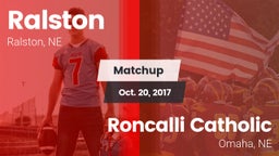 Matchup: Ralston  vs. Roncalli Catholic  2017