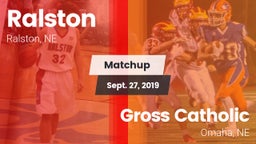 Matchup: Ralston  vs. Gross Catholic  2019