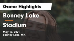 Bonney Lake  vs Stadium  Game Highlights - May 19, 2021
