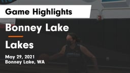 Bonney Lake  vs Lakes  Game Highlights - May 29, 2021