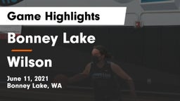 Bonney Lake  vs Wilson Game Highlights - June 11, 2021