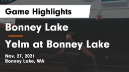 Bonney Lake  vs Yelm at Bonney Lake Game Highlights - Nov. 27, 2021