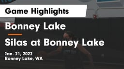 Bonney Lake  vs Silas at Bonney Lake Game Highlights - Jan. 21, 2022