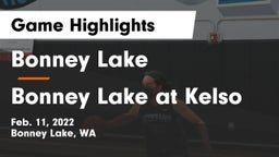 Bonney Lake  vs Bonney Lake at Kelso Game Highlights - Feb. 11, 2022