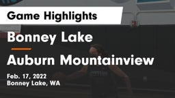 Bonney Lake  vs Auburn Mountainview  Game Highlights - Feb. 17, 2022