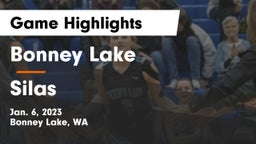 Bonney Lake  vs Silas  Game Highlights - Jan. 6, 2023