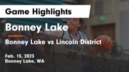 Bonney Lake  vs Bonney Lake vs Lincoln District Game Highlights - Feb. 15, 2023