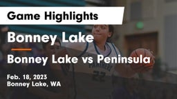 Bonney Lake  vs Bonney Lake vs Peninsula Game Highlights - Feb. 18, 2023