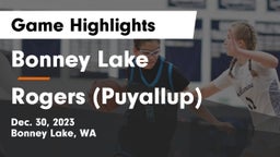 Bonney Lake  vs Rogers  (Puyallup) Game Highlights - Dec. 30, 2023