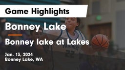 Bonney Lake  vs Bonney lake at Lakes  Game Highlights - Jan. 13, 2024
