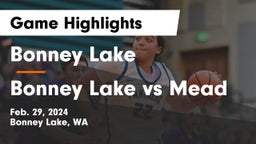 Bonney Lake  vs Bonney Lake vs Mead Game Highlights - Feb. 29, 2024