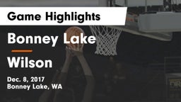 Bonney Lake  vs Wilson  Game Highlights - Dec. 8, 2017